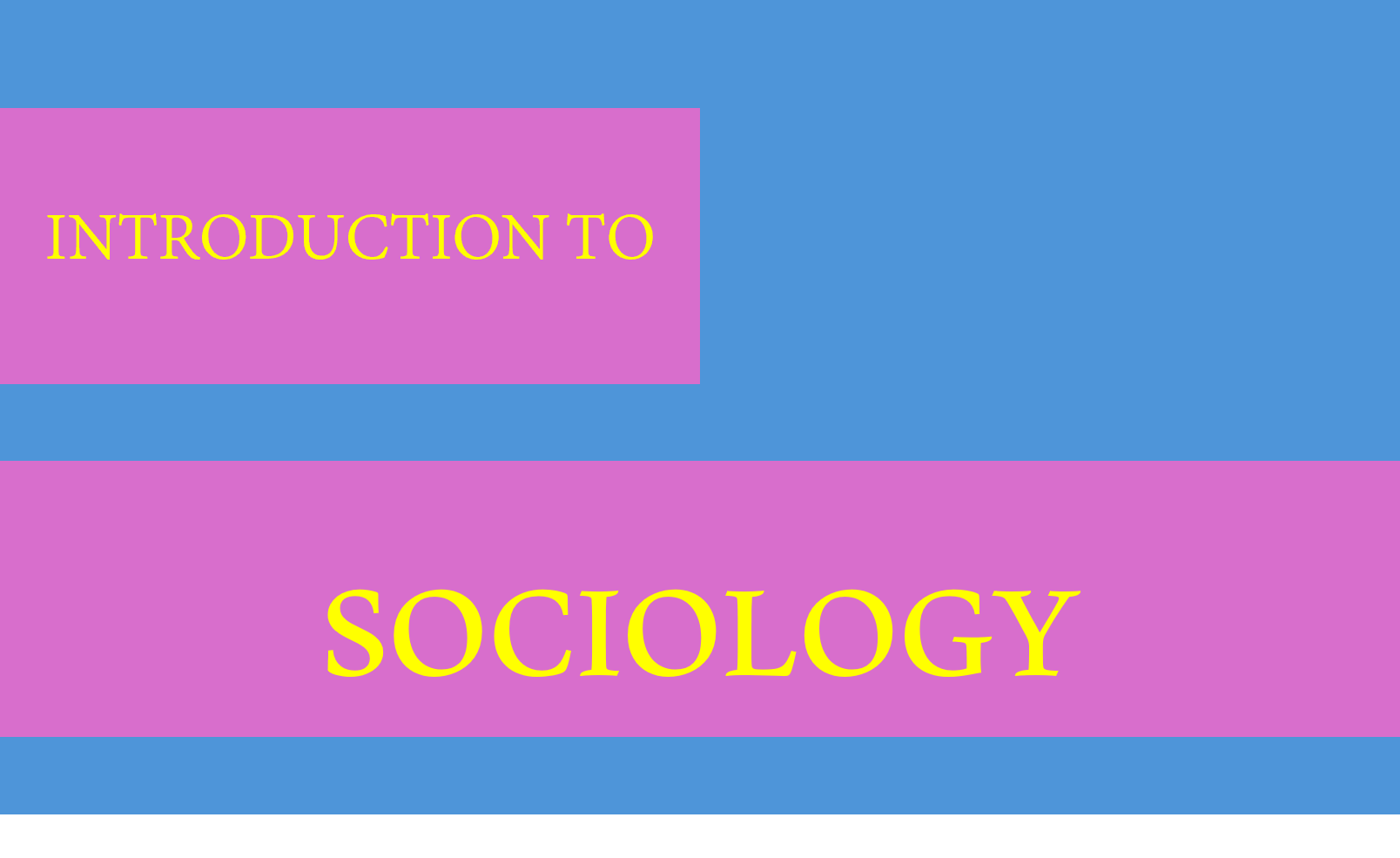 Introduction to Sociology